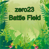 Zero23 Battle FIELD